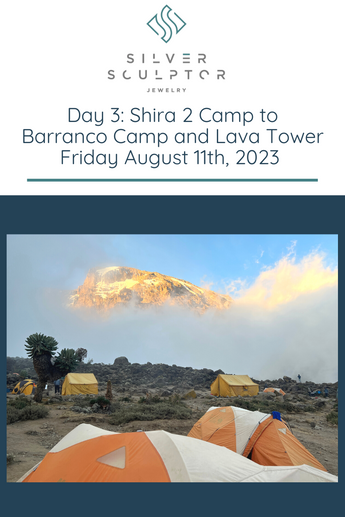 Day 3: Shira 2 Camp to Barranco Camp via Lava Tower, Friday August 11th, 2023