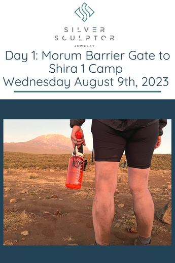 Day 1: Morum Barrier Gate to Shira 1 Camp, Wednesday August 9th, 2023