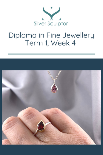 Diploma in Fine Jewellery - Pear Shaped Bezels, Term 1, Week 4