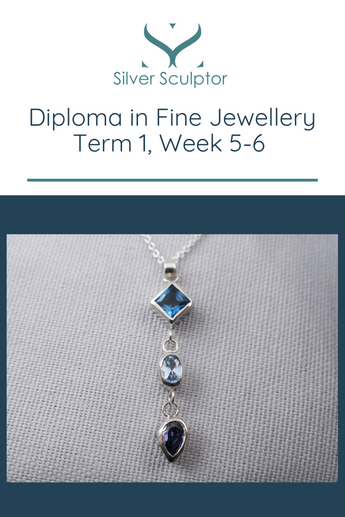 Diploma in Fine Jewellery - Totem Pendant, Term 1, Week 5-6