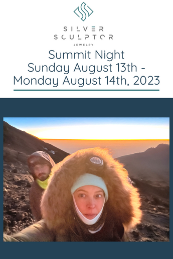 Day 5-6: Summit Night Sunday August 13th into Monday August 14th