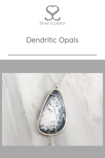 Dendritic Opals